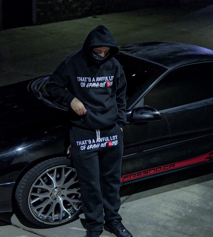 Awful Lot Of CrashoutBoyz Sweats